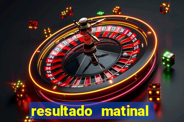 resultado matinal da preferida